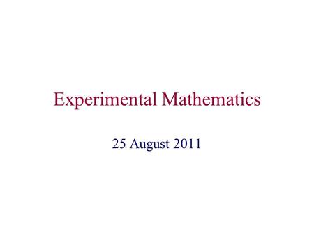 Experimental Mathematics 25 August 2011. Linear Equations in 2D Space Recall: A line in the x-y-plane can be represented algebraically by an equation.