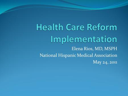 Health Care Reform Implementation