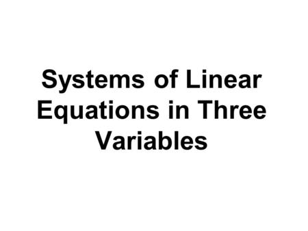 Systems of Linear Equations in Three Variables