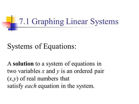 7.1 Graphing Linear Systems