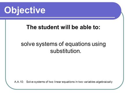 The student will be able to: