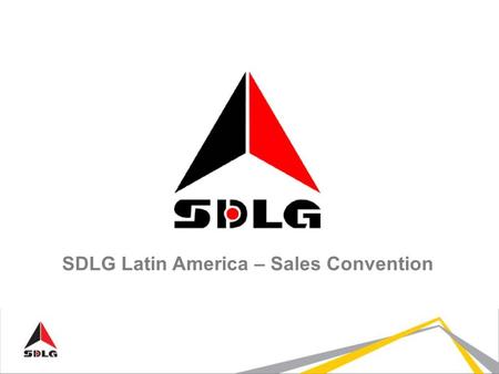 SDLG Latin America – Sales Convention