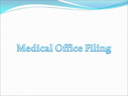 2 Keeping Records Current Never Procrastinate!!! File Daily!!! Make certain the physician has received all abnormal lab reports and urgent messages.