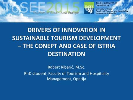 PhD student, Faculty of Tourism and Hospitality Management, Opatija