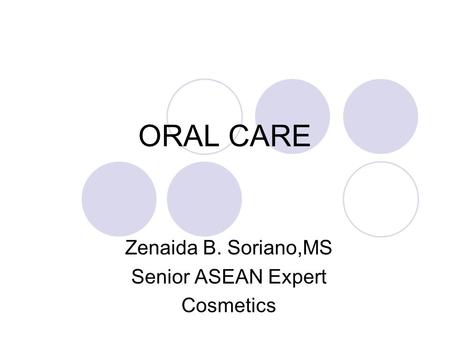 Zenaida B. Soriano,MS Senior ASEAN Expert Cosmetics