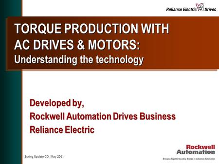 Developed by, Rockwell Automation Drives Business Reliance Electric