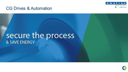 CG Drives & Automation. Who are CG? A specialist:  in the management and application of electrical energy  focused on supporting the growing demand.