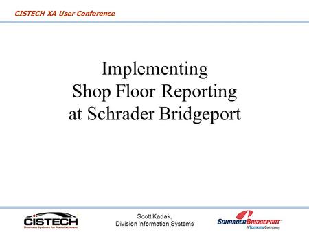 Implementing Shop Floor Reporting at Schrader Bridgeport