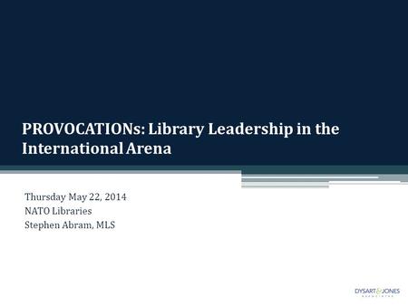 PROVOCATIONs: Library Leadership in the International Arena