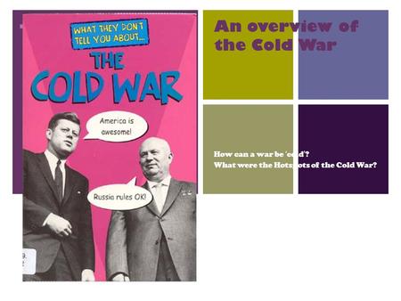 An overview of the Cold War