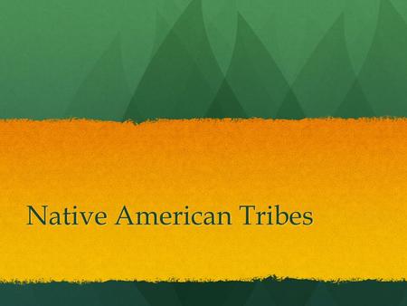 Native American Tribes