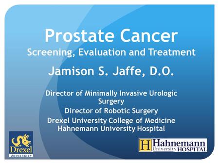 Prostate Cancer Screening, Evaluation and Treatment