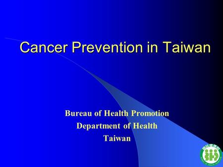 Cancer Prevention in Taiwan