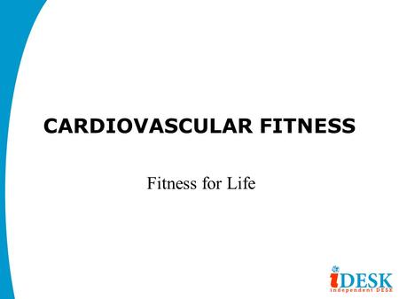 CARDIOVASCULAR FITNESS