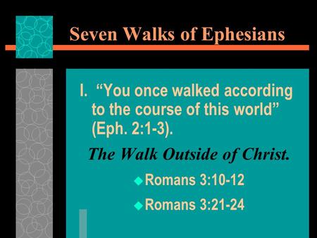 Seven Walks of Ephesians