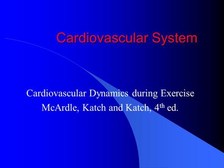 Cardiovascular System