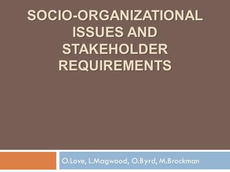 socio-organizational issues and stakeholder requirements