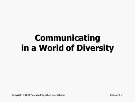 Communicating in a World of Diversity