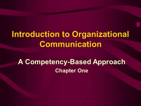 Introduction to Organizational Communication