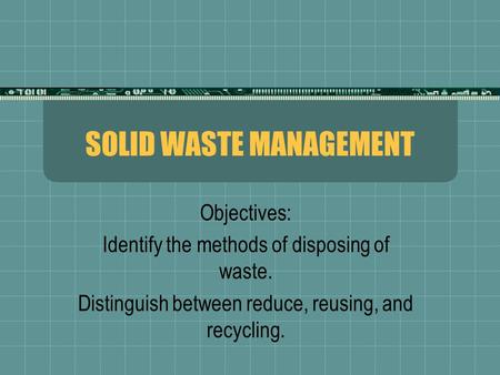 SOLID WASTE MANAGEMENT