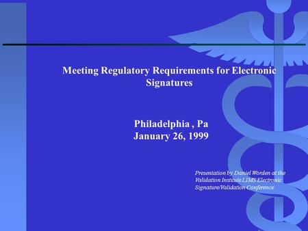 Meeting Regulatory Requirements for Electronic Signatures