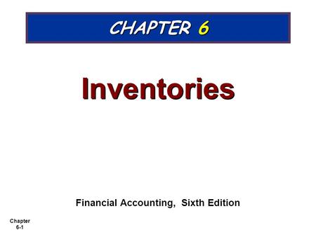 Financial Accounting, Sixth Edition