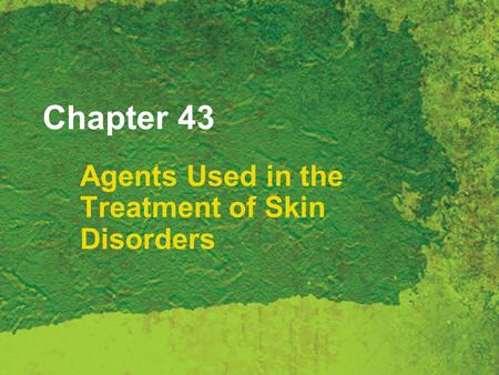 Agents Used in the Treatment of Skin Disorders