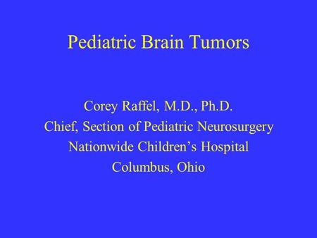 Pediatric Brain Tumors