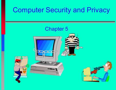 Computer Security and Privacy