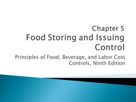 Chapter 5 Food Storing and Issuing Control