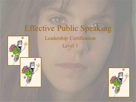 Effective Public Speaking Leadership Certification Level 1.