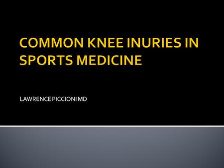 LAWRENCE PICCIONI MD.  Current team physician for Delaware State University since 1993  Team physician for Wesley College 1992 to 2004  Team physician.