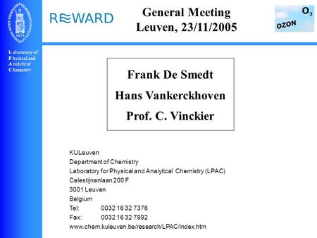 L aboratory of P hysical and A nalytical C hemistry KULeuven Department of Chemistry Laboratory for Physical and Analytical Chemistry (LPAC) Celestijnenlaan.