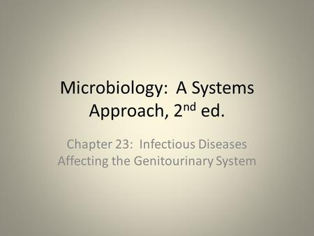 Microbiology: A Systems Approach, 2nd ed.