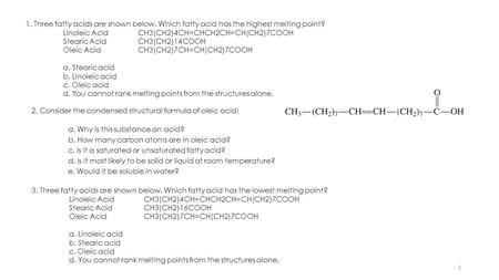 1. Three fatty acids are shown below