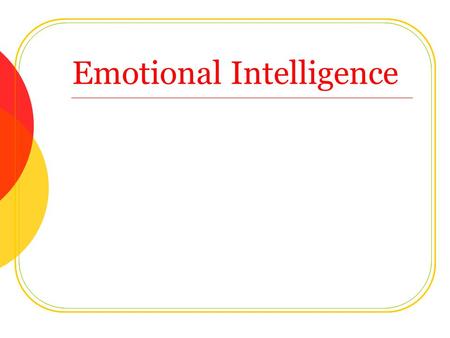 Emotional Intelligence