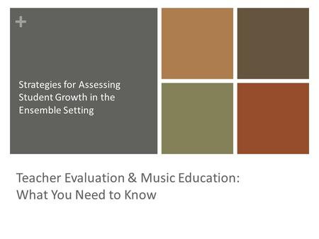 Teacher Evaluation & Music Education: What You Need to Know