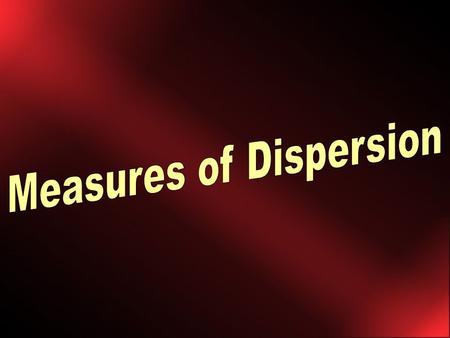 Learning Objectives In this chapter you will learn about the importance of variation how to measure variation range variance standard deviation.