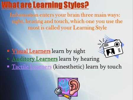 What are Learning Styles?