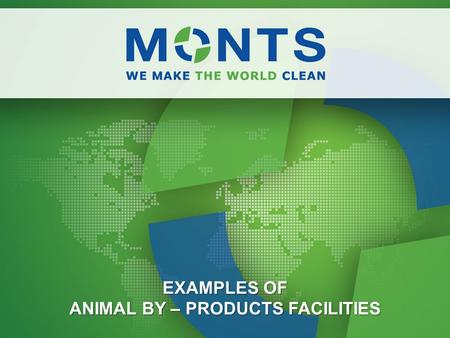 EXAMPLES OF ANIMAL BY – PRODUCTS FACILITIES. Line for 50 tons per day: Description Quantity of raw material - category 3: total 70 tons per day Operation: