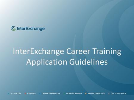 InterExchange Career Training Application Guidelines