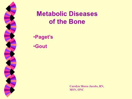 Metabolic Diseases of the Bone