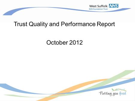 Trust Quality and Performance Report October 2012.