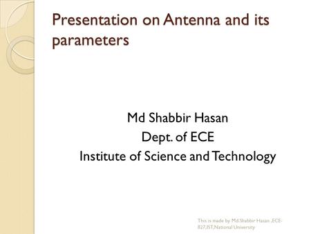 Presentation on Antenna and its parameters