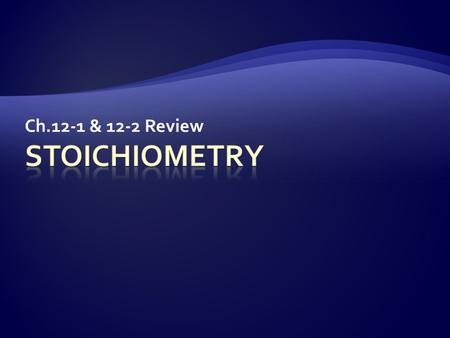 Ch.12-1 & 12-2 Review. Circle the p block on a sketch of the periodic table.