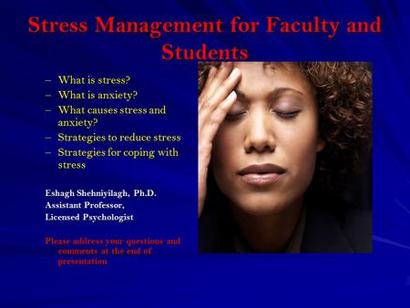 Stress Management for Faculty and Students