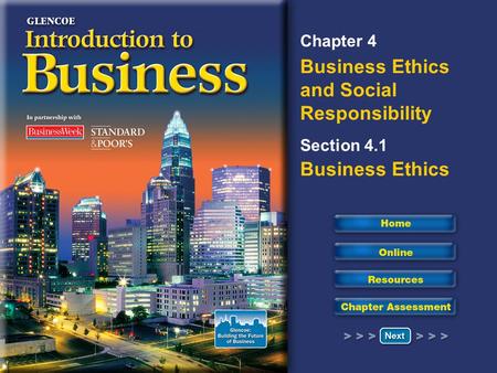 Read to Learn Define ethics and business ethics. Describe why ethical behavior is good for business. List the steps for dealing with an ethical dilemma.