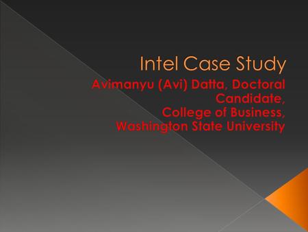  The Intel Case: Fading Memories (Burgelman, 1991, 1994)  Leadership & Capabilities Model (LCM)  Reconsidering the Intel case  Observations and Conclusions.