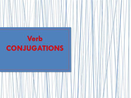 A verb is an action word. To sing, to walk, to play, to write, etc. Infinitive (of a verb) = the whole form, unconjugated.