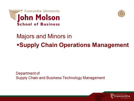 Department of Supply Chain and Business Technology Management